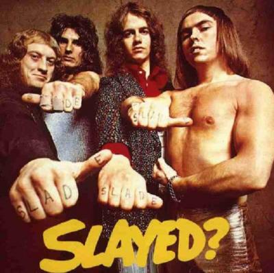 Прикрепленное изображение: G1-12-Album-Slade-Slayed.jpg